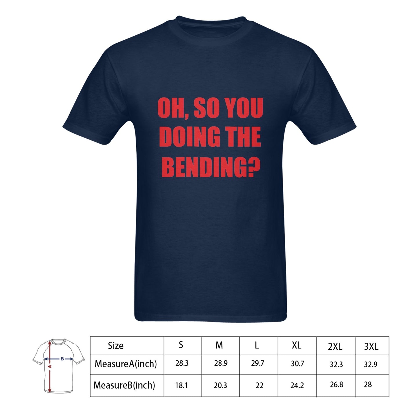 Oh, So You Doing The Bending? Men's 100% Cotton T-Shirt