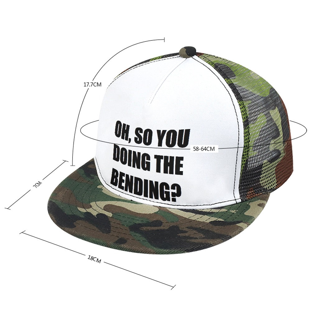 Oh, So You Doing The Bending? Camouflage Baseball Cap