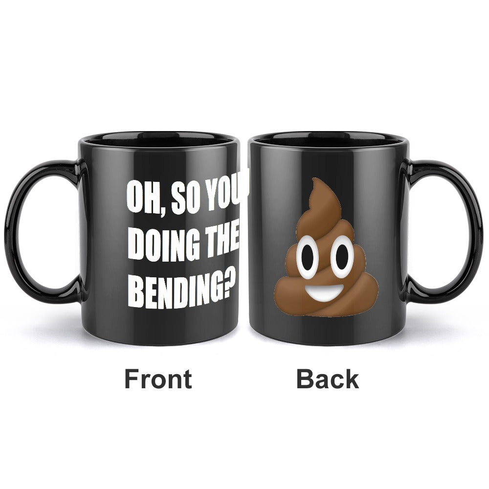 Oh, So You Doing The Bending? Black Ceramic Mug