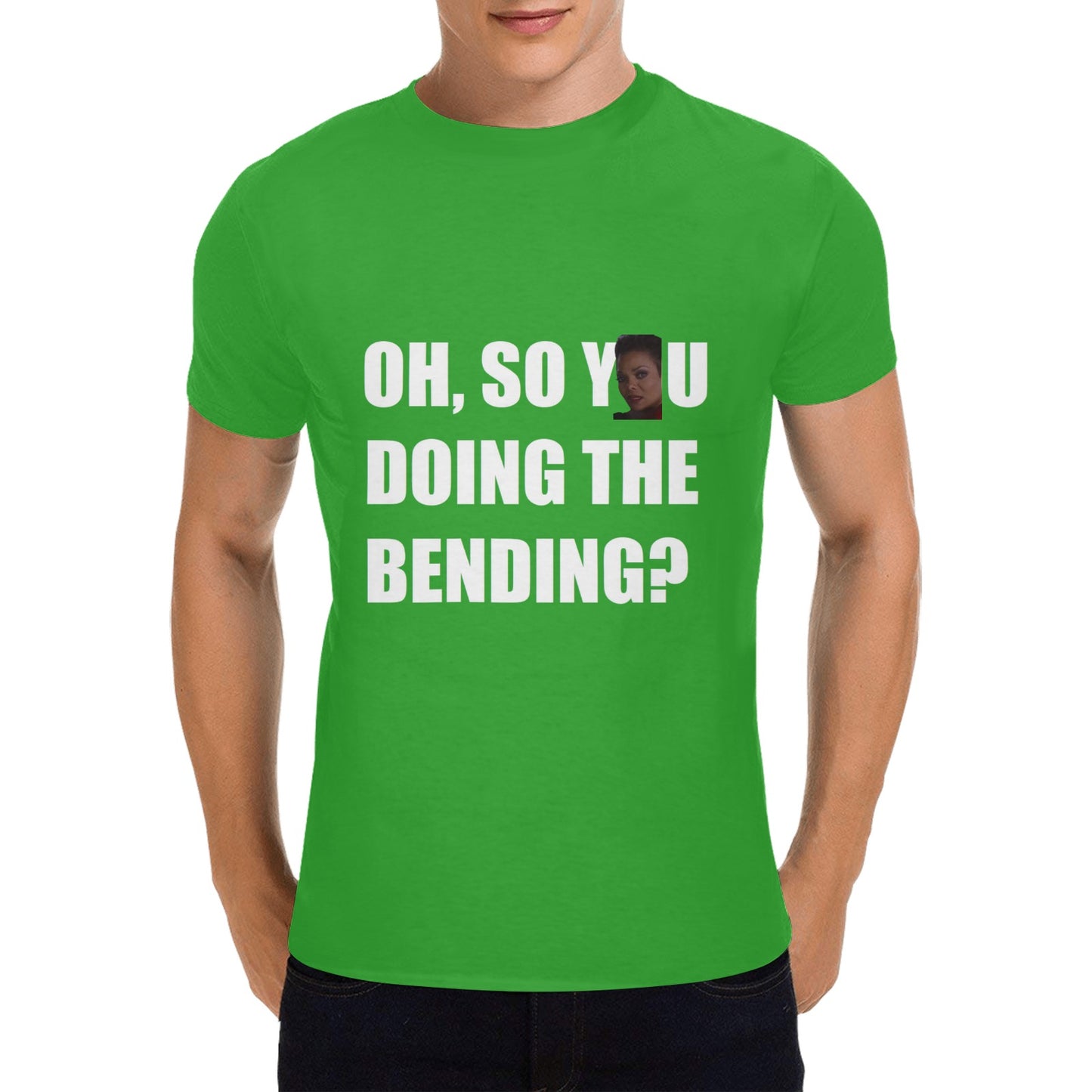 Oh, So You Doing The Bending? Men's 100% Cotton T-shirt