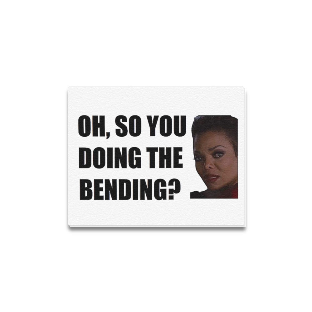 Oh, So You Doing The Bending? 14x11 Inch Frame Canvas Print