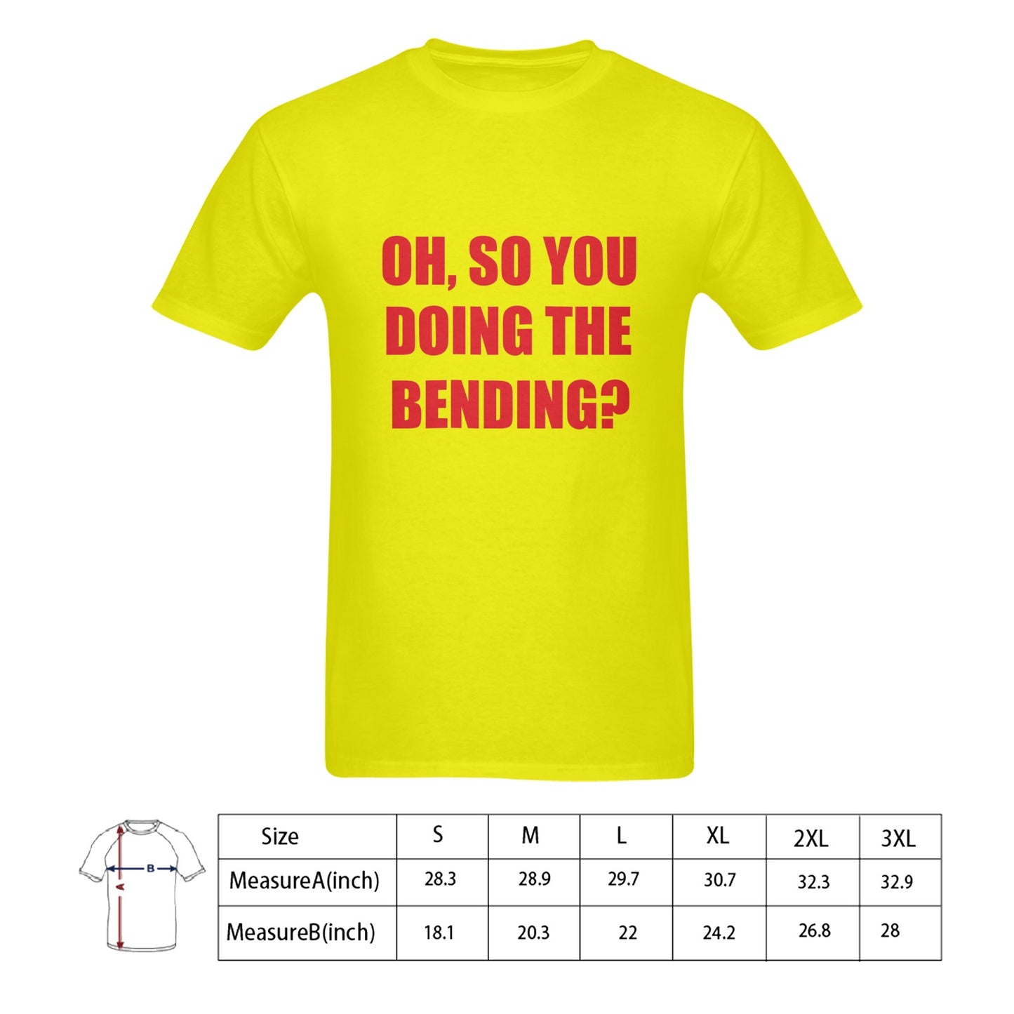 Oh, So You Doing The Bending? Men's 100% Cotton T-Shirt