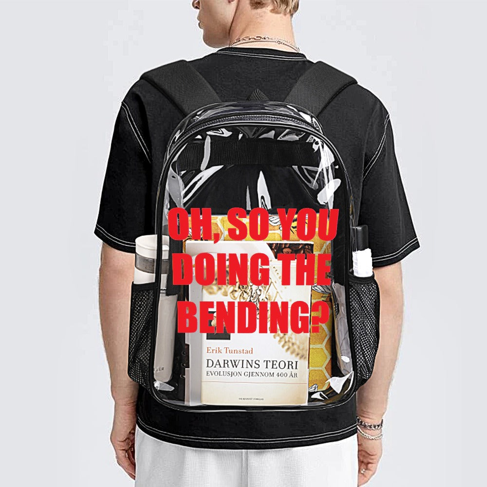 Oh, So You Doing The Bending? 17-Inch Transparent Bag