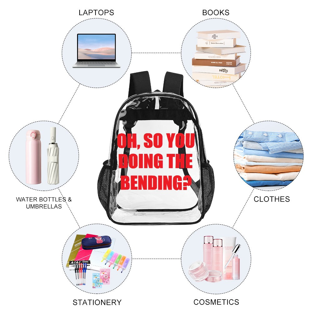 Oh, So You Doing The Bending? 17-Inch Transparent Bag