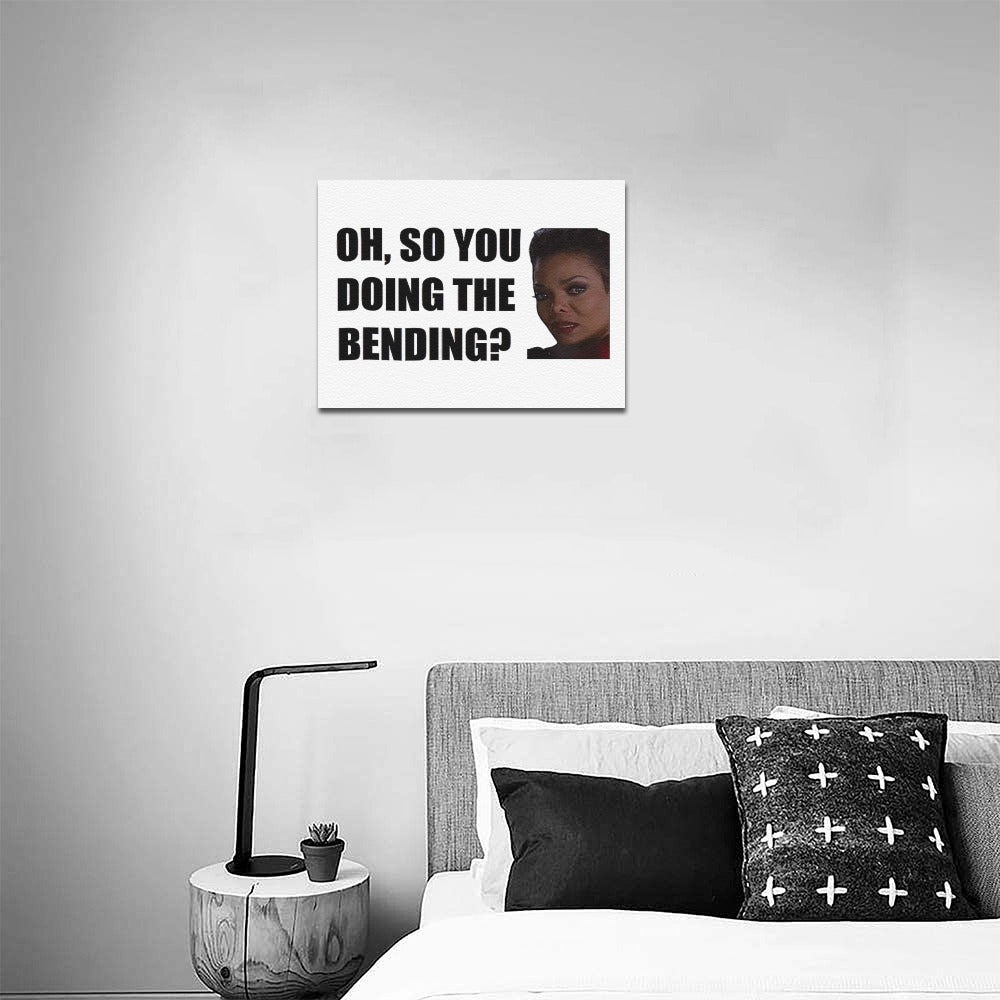 Oh, So You Doing The Bending? 14x11 Inch Frame Canvas Print