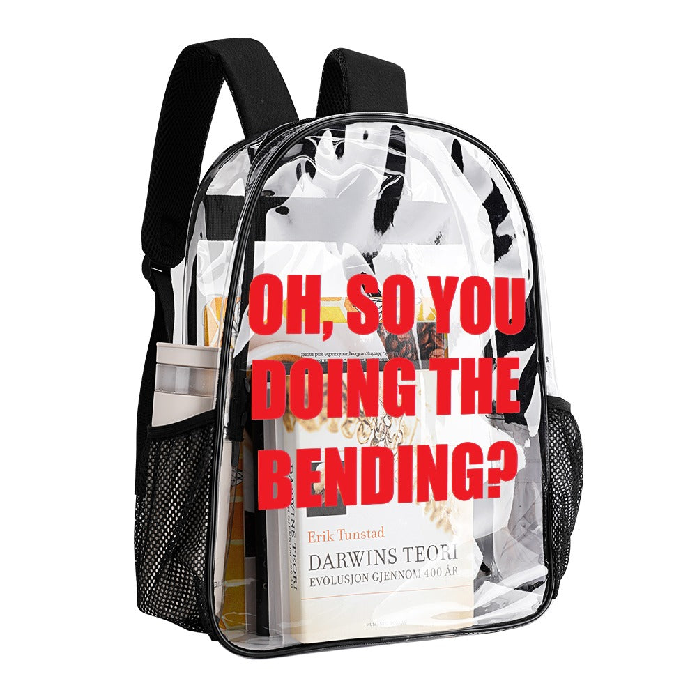 Oh, So You Doing The Bending? 17-Inch Transparent Bag