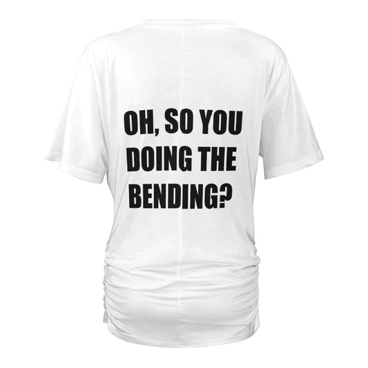 Oh, So You Doing The Bending? V-neck Pleated T-shirt